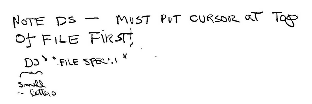 Clipping from a scan of an old Electric Pencil manual. In it, someone has written a reminder to themselves about how to properly save a document. 'Must put cursor at top of file first!'