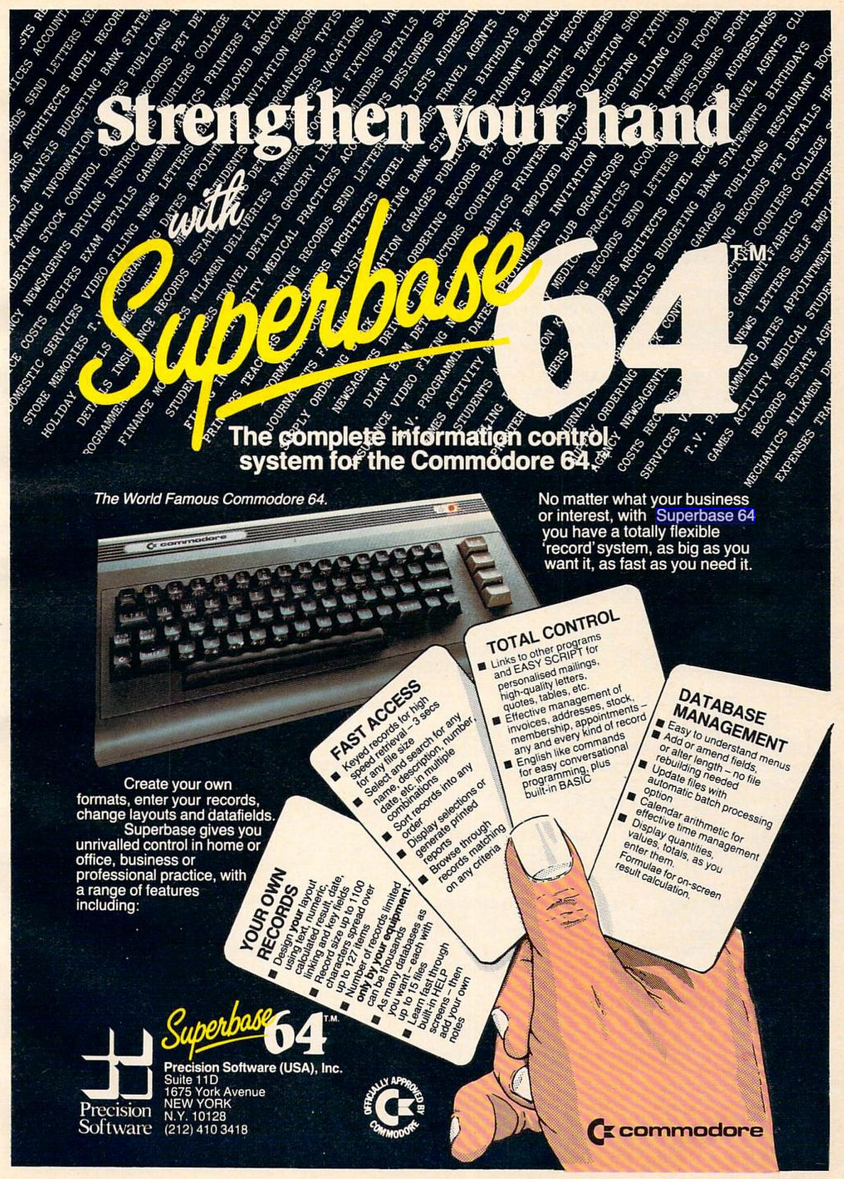 Full page ad for Superbase 64 titled "Strengthen Your Hand." Labelling itself as "The complete information control system for the Commodore 64". A C64 is pictured, and layered on top of this is an illustration of a hand holding four cards, each card promoting a different feature of the program. They are "Your own records", "Fast access", "Total control", and (the redundant?) "Database management" . Centered at the bottom of the ad is a "Officially Approved by Commodore" seal.