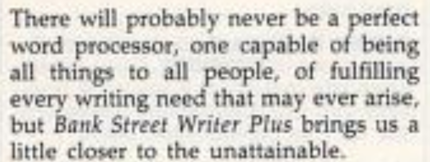 A clipped excerpt from a 1987 Compute! magazine review stating that while a perfect word processor may never exist, Bank Street Writer Plus brings users a little closer to that unattainable ideal.