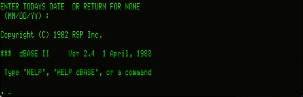 Screenshot of dBASE II startup screen in green monochrome text; all dBASE screenshots are green on black. The screen suggests typing “HELP” or “HELP dBASE” at the command prompt. The cursor awaits.