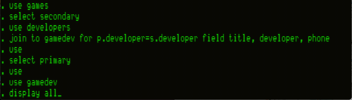 A sequence of expertly executed dBASE commands, all error free as indicated by nothing. Opening the games database, switching to secondary work area, opening the developers database, joining them on developer, then renaming the new database to "gamedev"