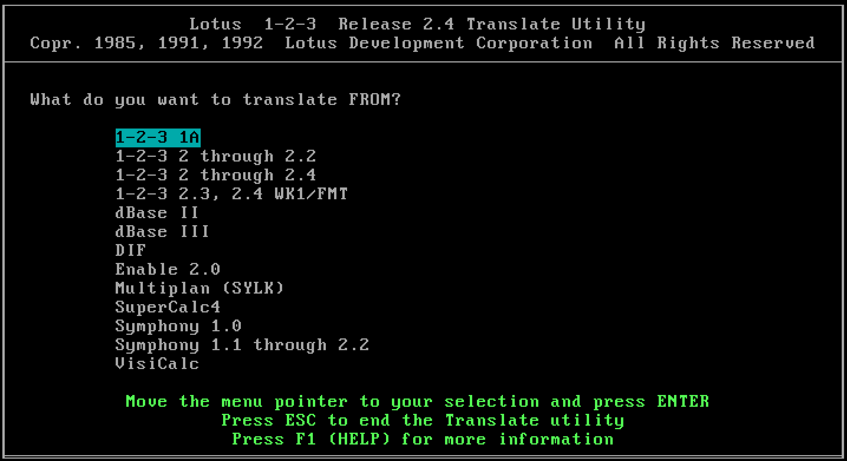 Screenshot from Lotus 1-2-3 Release 2.4's "Translate Utility". It reads, "What do you want to translate FROM?" The option list reads: 1-2-3 (various versions), dBase 2 or 3, DIF, Enable 2.0, Multiplan, SuperCalc4, Symphony, and VisiCalc.