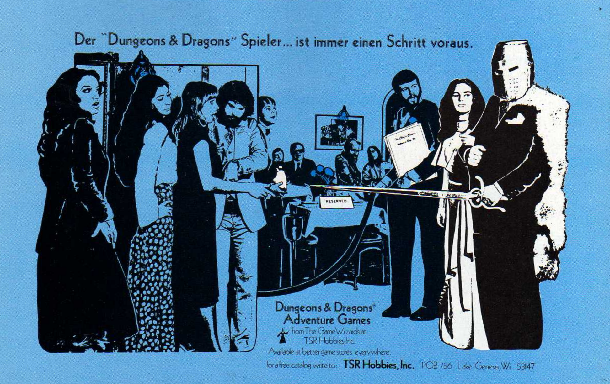 A vintage Dungeons & Dragons advertisement printed in white and black on a medium blue background. The headline reads in German "Der 'Dungeons & Dragons' Spieler… ist immer einen Schritt voraus." ("The Dungeons & Dragons player… is always one step ahead.") but this ran in American OMNI. The two-tone illustration shows a crowded restaurant, a group of modern 1970s-dressed people approaching a "Reserved" sign, while on the right, a robed knight in full armor points a sword at the group, fending them off from what I guess is his table. Did he steal it from them? Hard to read the scene, truthfully. Below the image: "Dungeons & Dragons Adventure Games from The Game Wizards at TSR Hobbies, Inc." with a mailing address in Lake Geneva, WI.