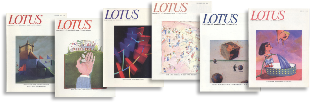 Six covers of early LOTUS Magazine issues. Each has a hand-painted, custom illustration depicting computer concepts in artistic, perhaps obtuse, ways. A cube earth dances on the horizon of one, while a man plays ball with one of multiple round earths. A hand reaches inward from the POV of the reader, catching a handful of change while a building in the background is decorated with spreadsheet-y numbers.